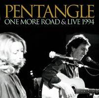 Pentangle : One More Road and Live 1994